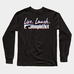 live-laugh-limp-bizkit Long Sleeve T-Shirt